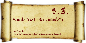 Vadászi Balambér névjegykártya